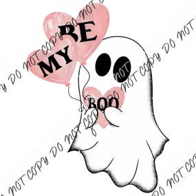 Be my Boo Valentine Ghost DTF Transfer