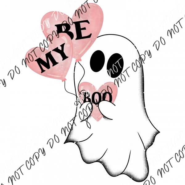 Be my Boo Valentine Ghost DTF Transfer